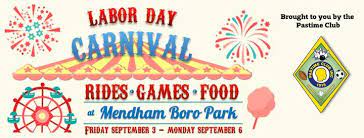 Image of the Mendham Carnival poster off of Stay Happenings. 
Image is a poster advertising the Mendham Labor Day Carnival. It took place on September 3rd to September 6th at Borough Park. The carnival was put on to raise money for the Past Time Club.